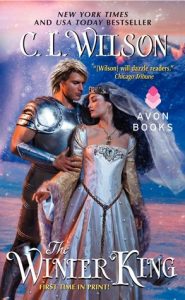 Best Grown Up version of the Robin McKinley fantasies I loved as a teen: The Winter King by C.L. Wilson
