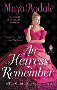 Best Gilded Age Hero Realizing Toxic Masculinity: An Heiress to Remember by Maya Rodale