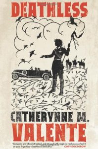 Best Fairy Tale Reworked into Soviet History: Deathless by Catherynne M. Valente 